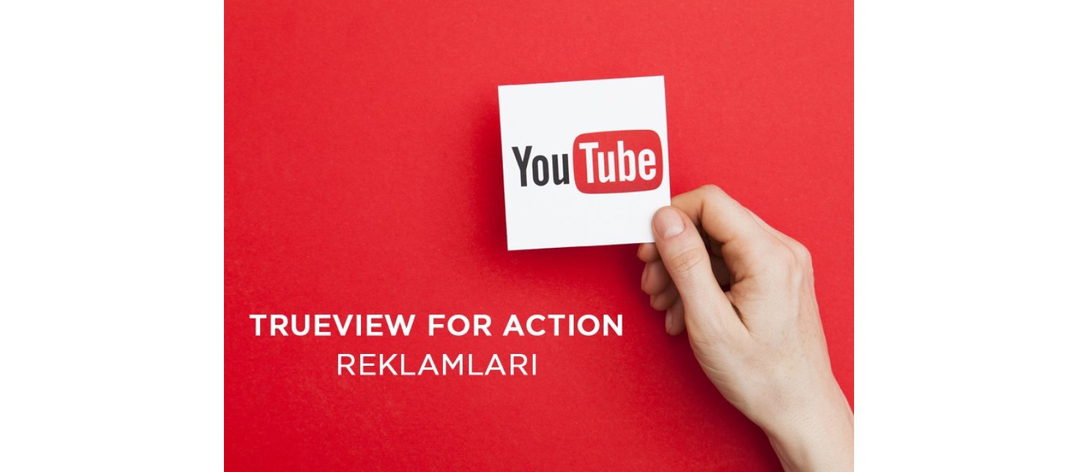 YouTube’un Trueview for Action Action Reklamları İçin İlişkilendirme Güncellemesi