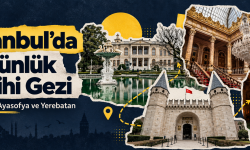  İstanbul’da 2 Günlük Tarihi Gezi: Saraylar, Ayasofya ve Yerebatan